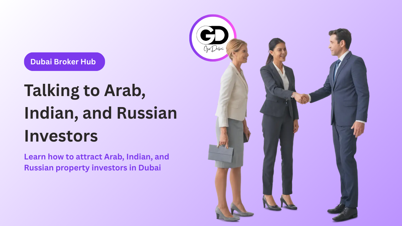 Talking to Arab, Indian, and Russian Investors: No Ad Budget Required