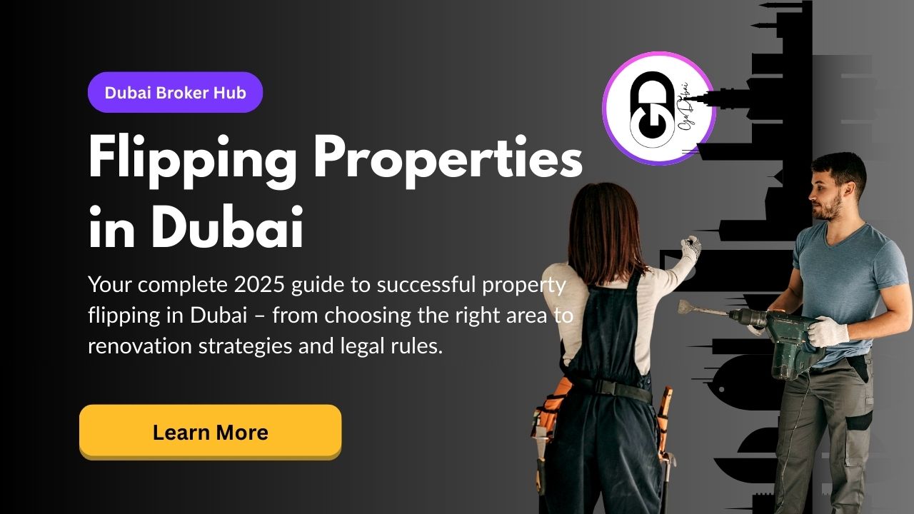 Flipping Properties in Dubai: How to Buy, Renovate & Sell for Profit