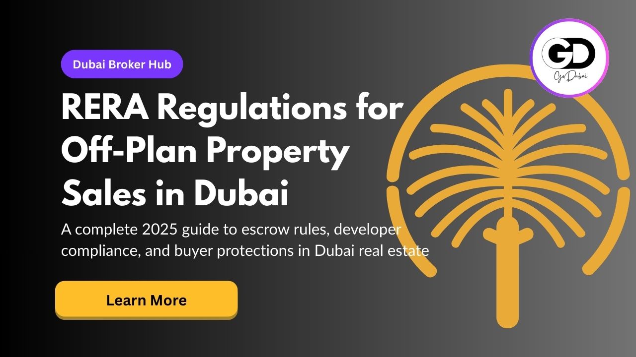 How RERA Regulates Off-Plan Property Sales in Dubai: A Comprehensive Guide