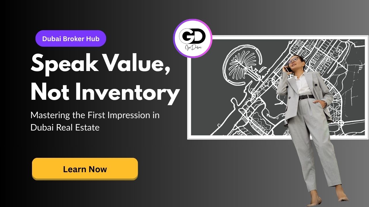 Speak Value, Not Inventory: Mastering the First Impression in Real Estate