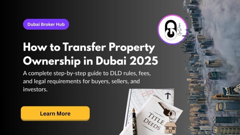 How to Transfer Property Ownership in Dubai 2025