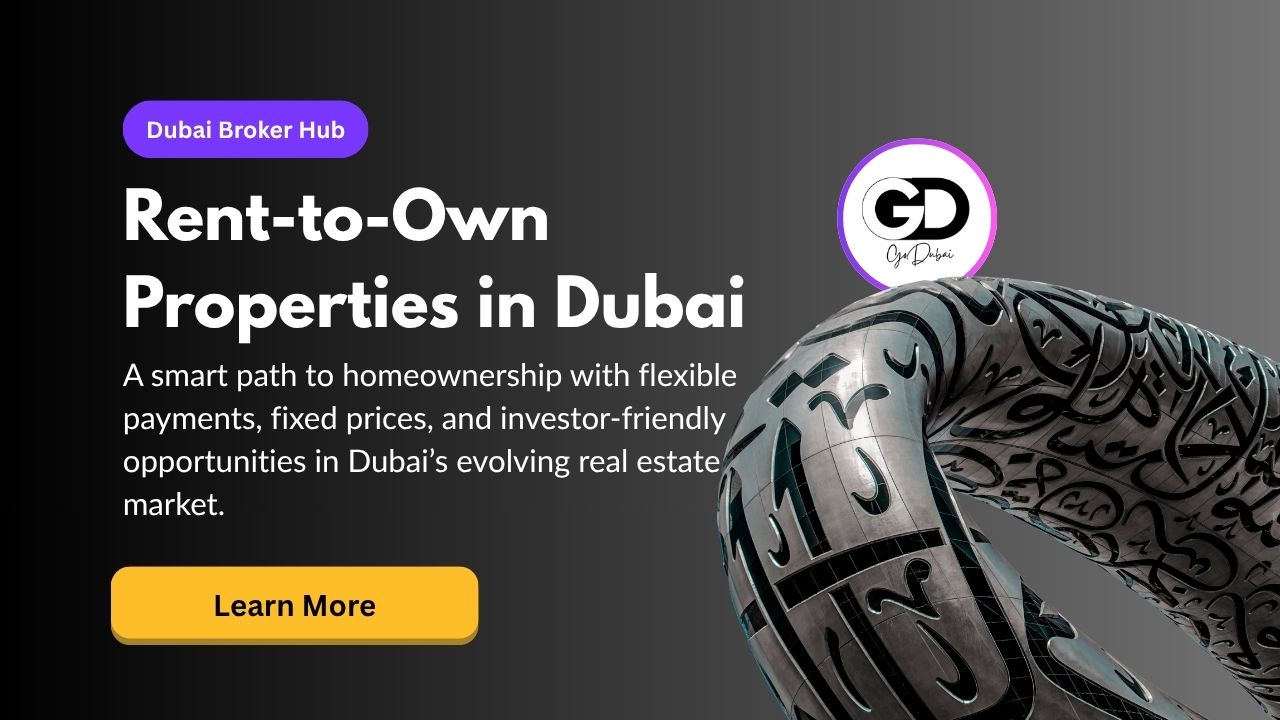 Rent-to-Own Properties in Dubai: How They Work