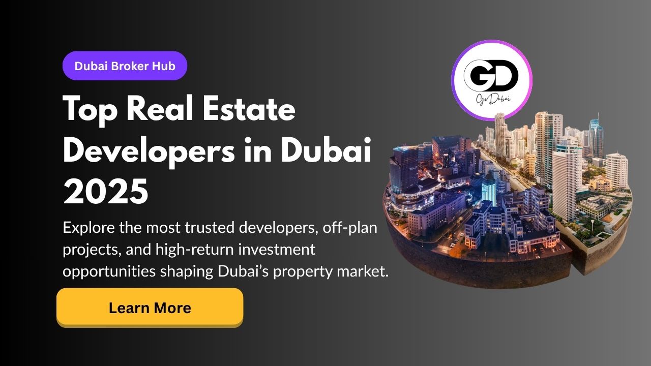 Real Estate Developers in Dubai: The Most Trusted Names for Off-Plan Property Investments