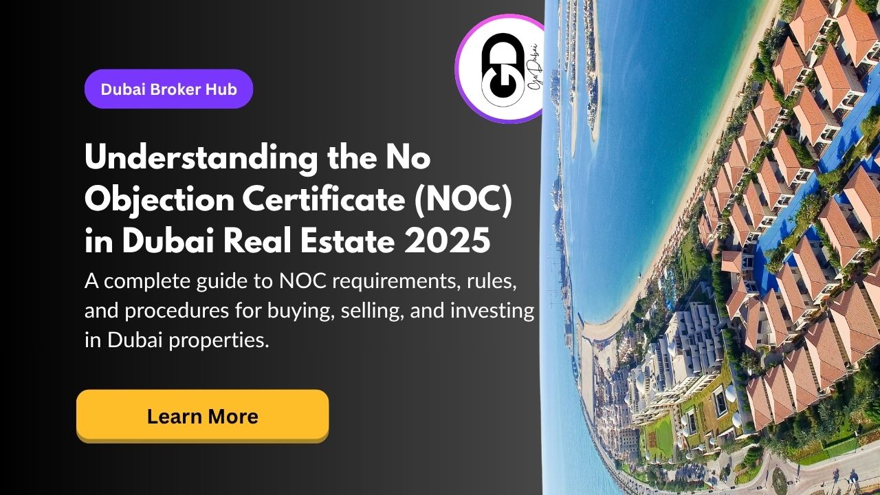 What is a No Objection Certificate (NOC) in Dubai Real Estate?