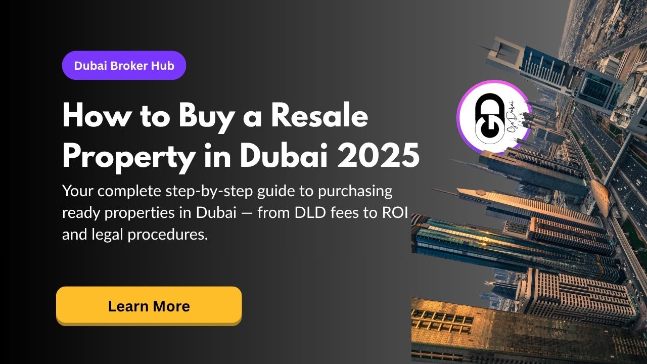 How to Buy a Resale Property in Dubai: A Comprehensive Guide