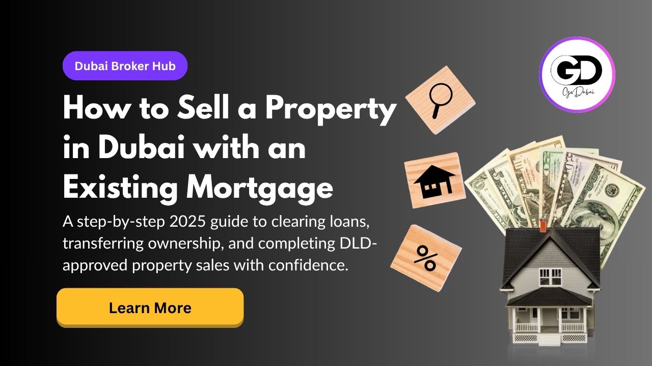 How to Sell a Property in Dubai with an Existing Mortgage
