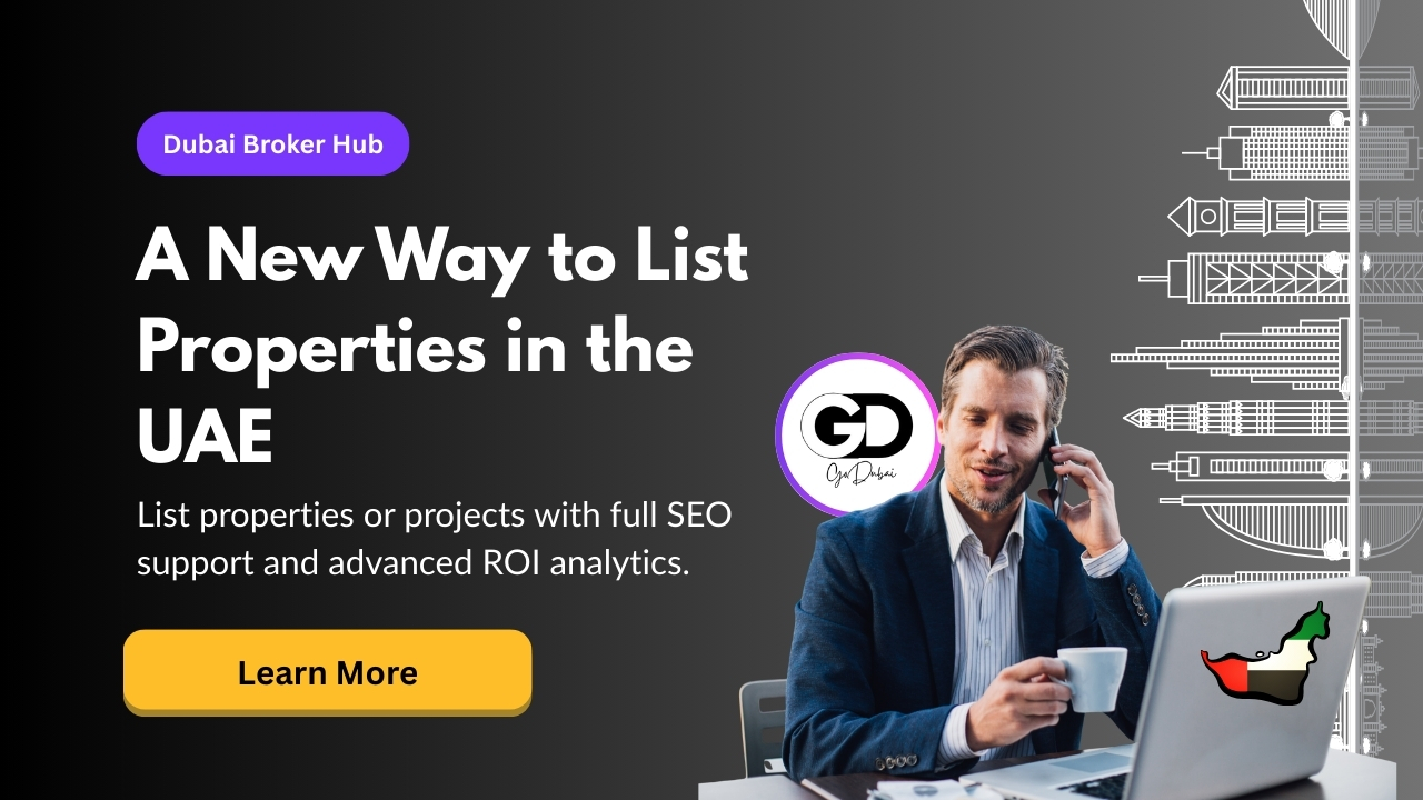 Add Your Property on GoDubai Estate with SEO and ROI Tools for UAE Brokers