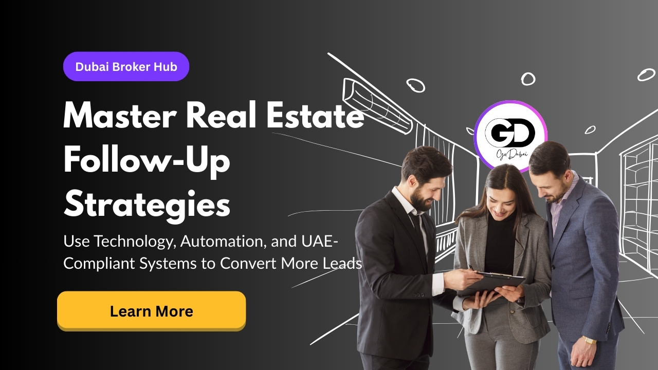 The Ultimate Global Follow-Up Lead Strategy Guide for Real Estate Brokers