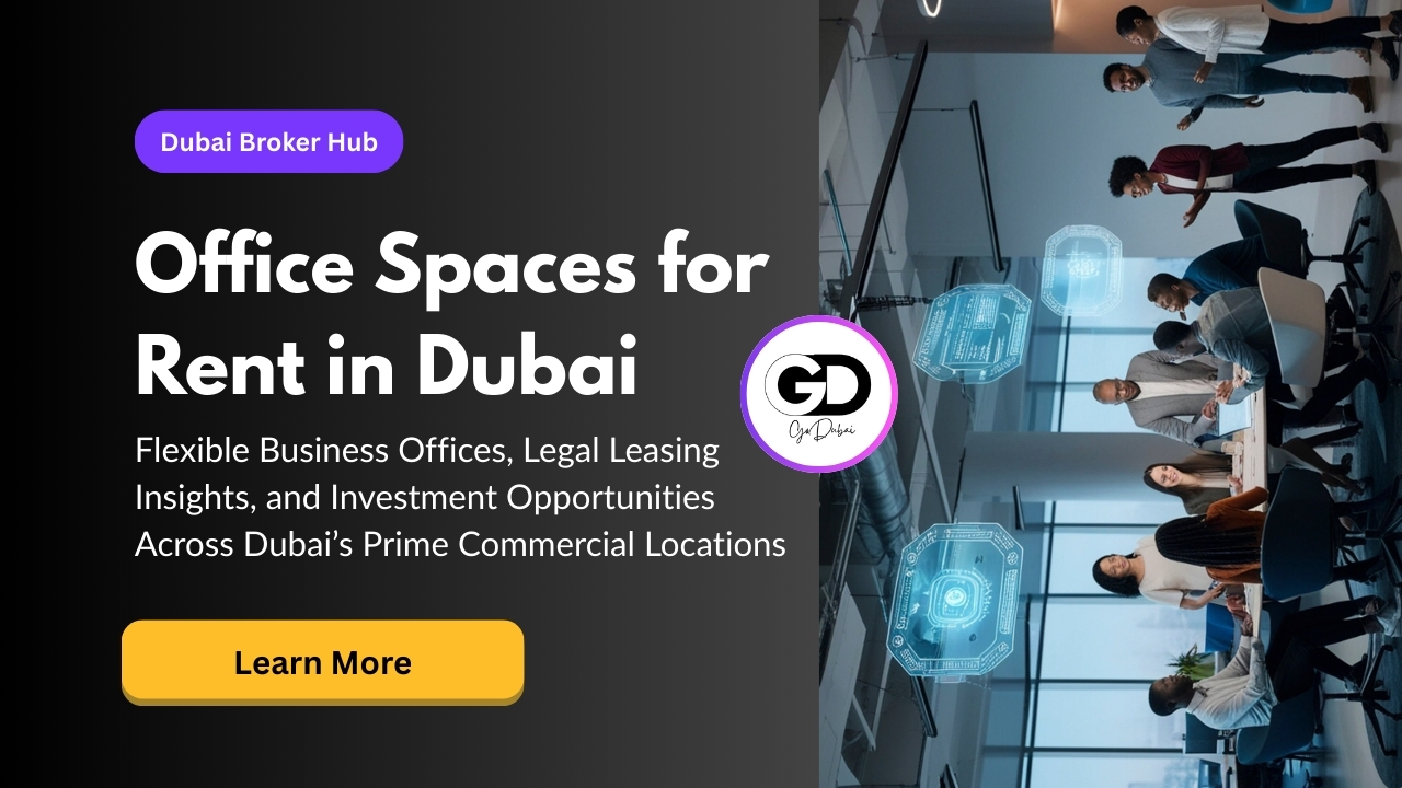 Office Spaces for Rent in Dubai – A Comprehensive Guide