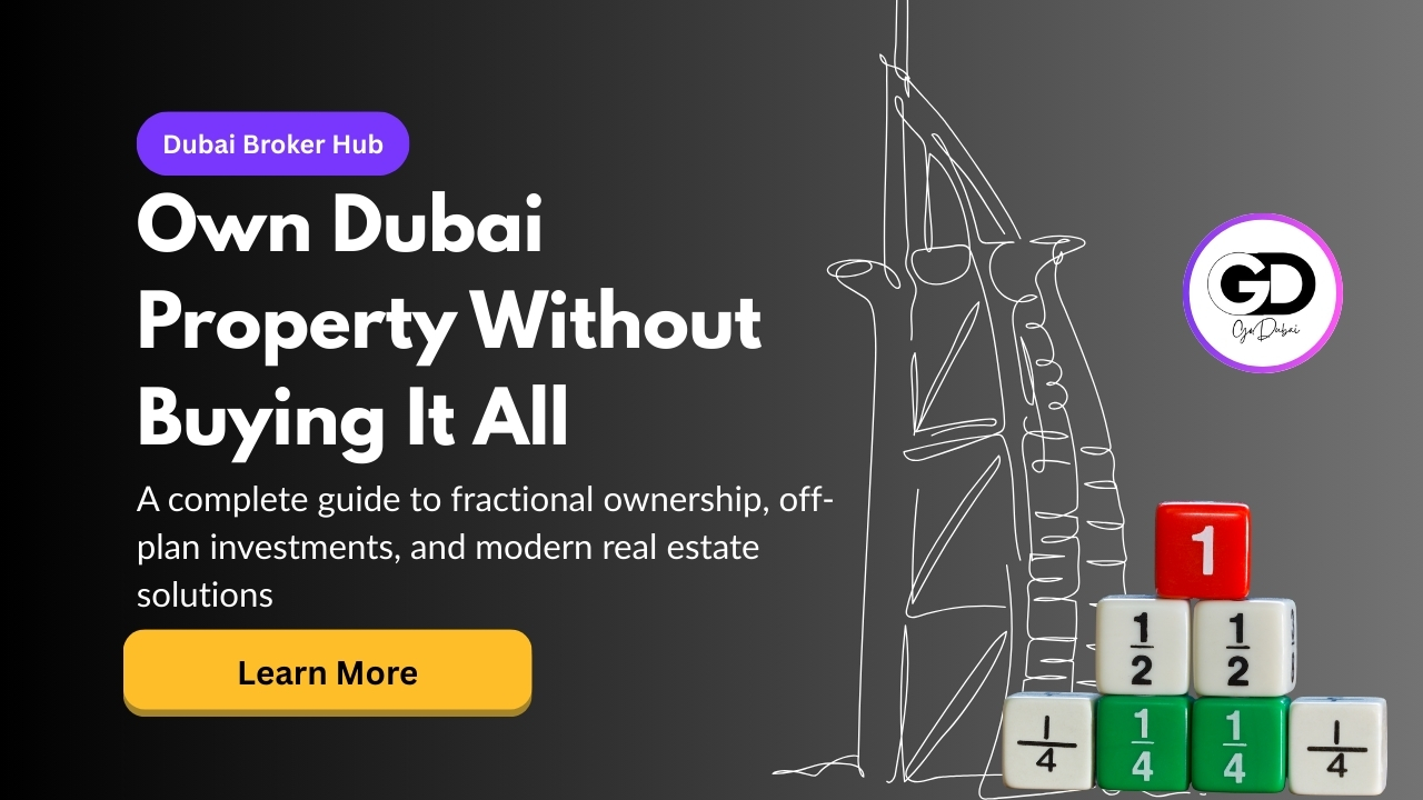 Fractional Property Ownership in Dubai: A Complete Guide to Smarter Real Estate Investment