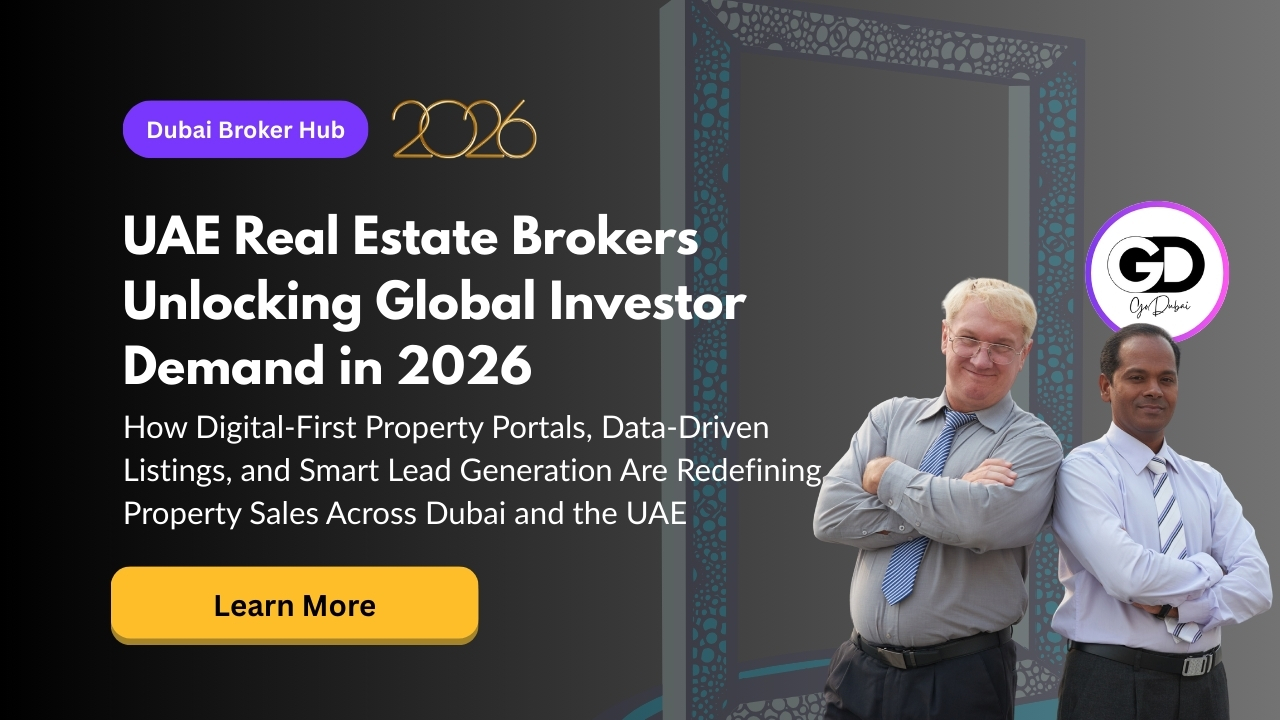 How UAE Real Estate Brokers Can Capture Global Investor Demand in 2026 Through Digital-First Property Portals